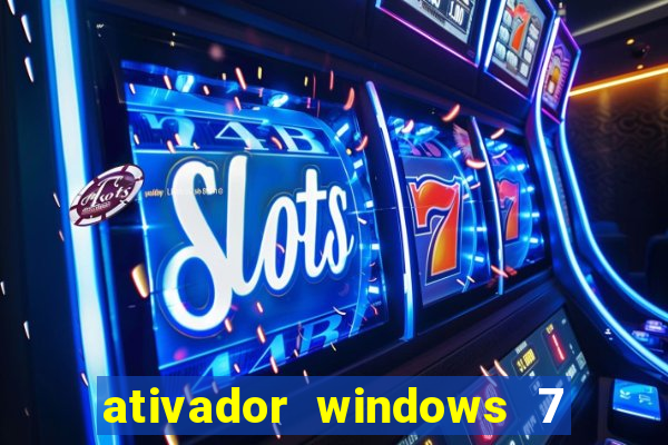 ativador windows 7 ultimate 64 bits download